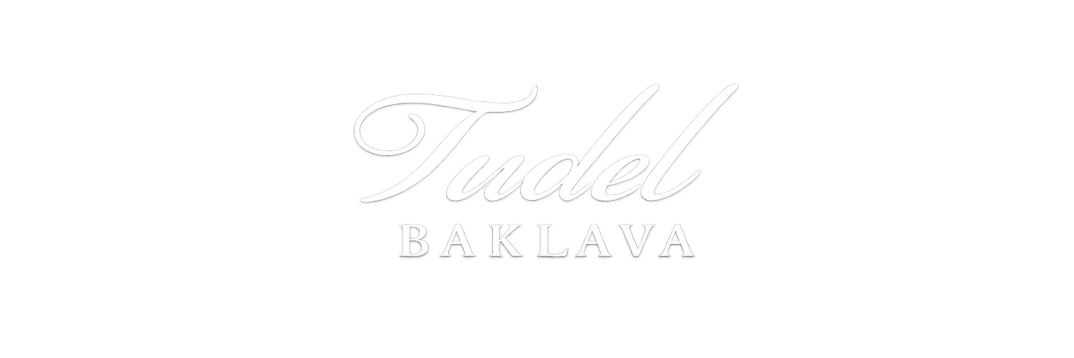 Tudel Baklava — Since 2013